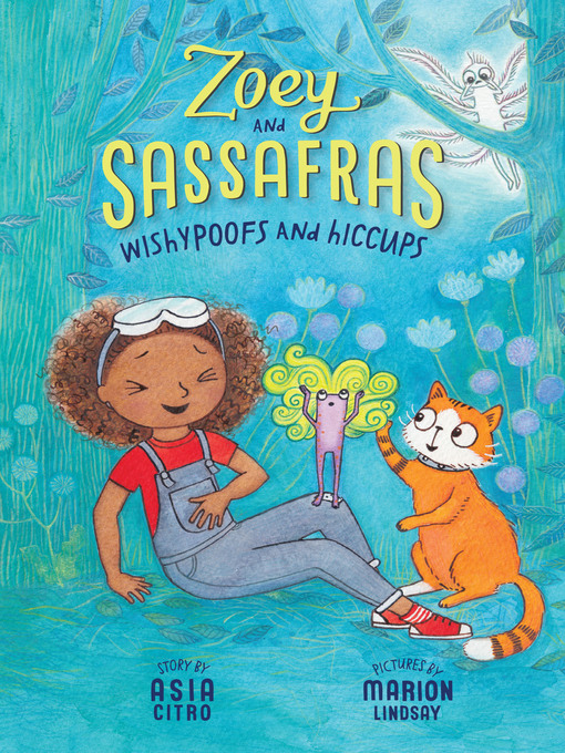 Title details for Wishypoofs and Hiccups by Asia Citro - Available